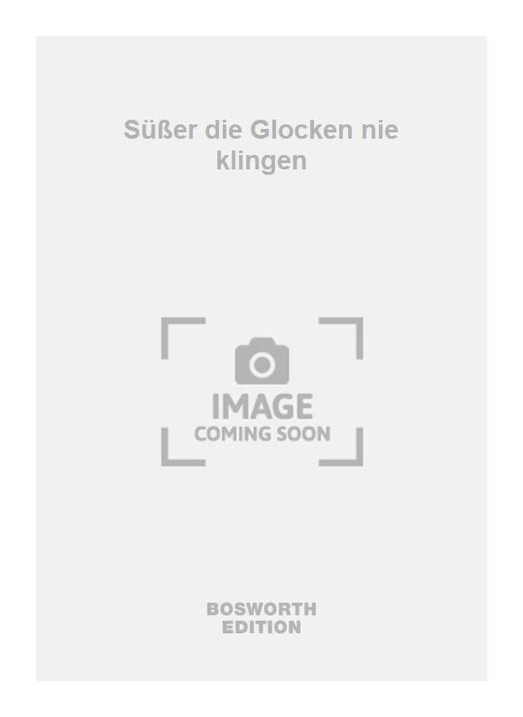 Süßer die Glocken nie klingen
